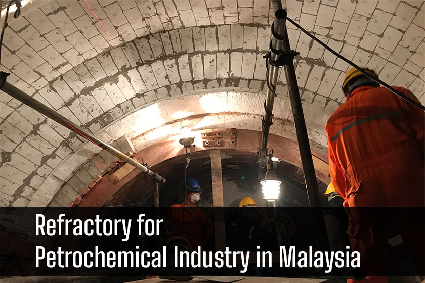 Refractory for Petrochemical Industry in Malaysia